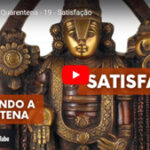 Santosha, o poder da satisfação - Vídeo nº 19 da série Vivendo a Quarentena, de Pedro Kupfer.